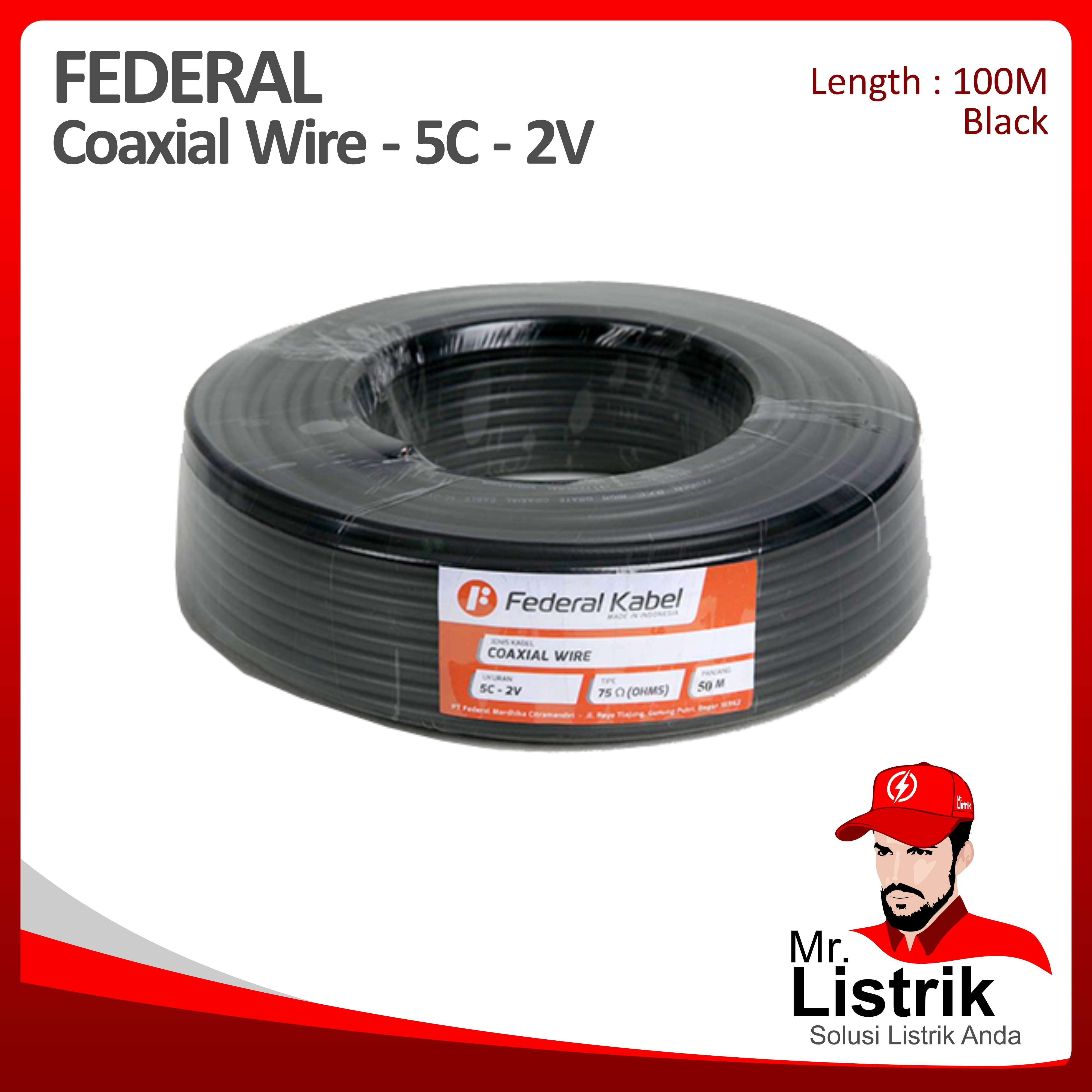 Kabel Coaxial Federal 5C-2V  75 Ohm @100 Mtr
