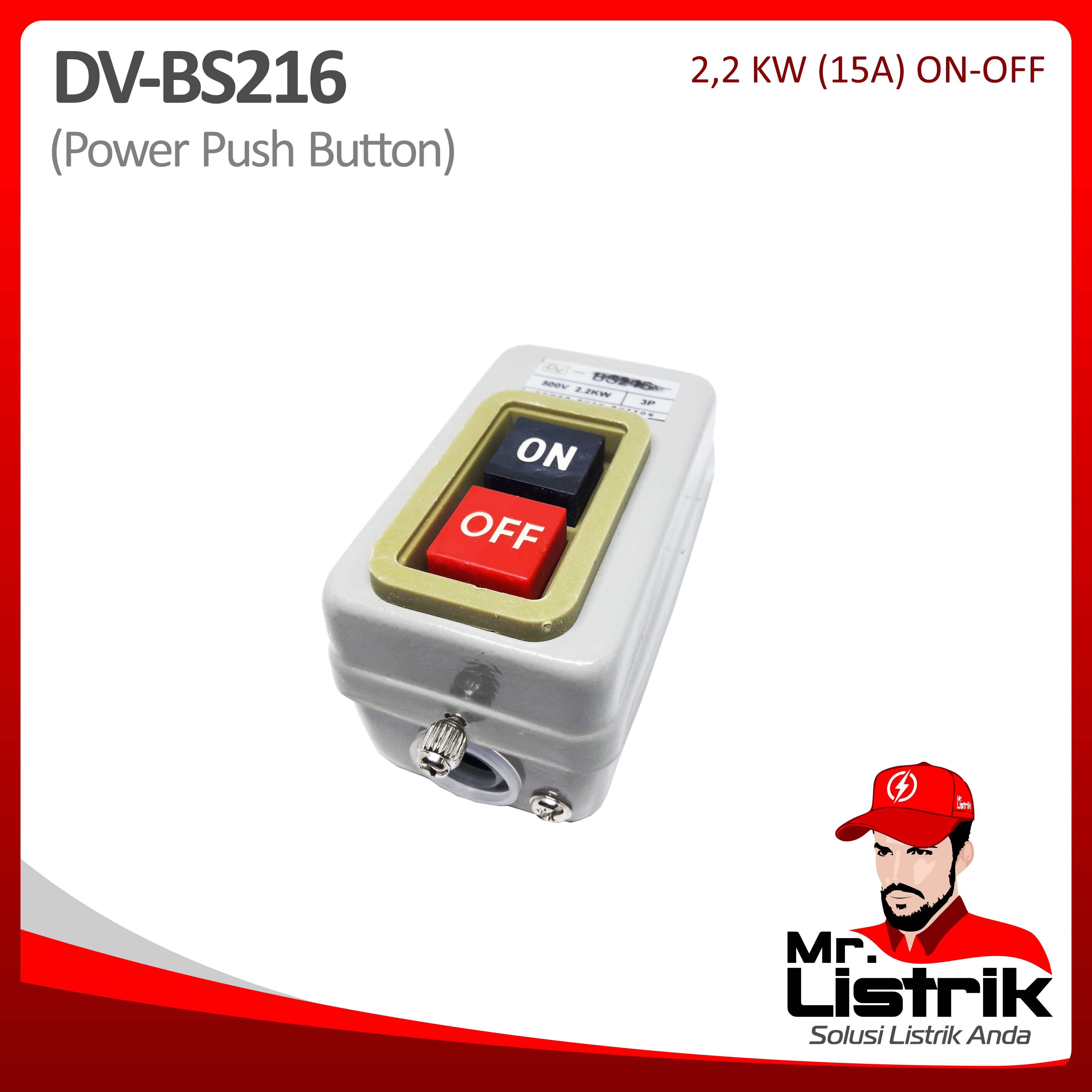 Power Push Button On-Off Grade B 15A DV BS216