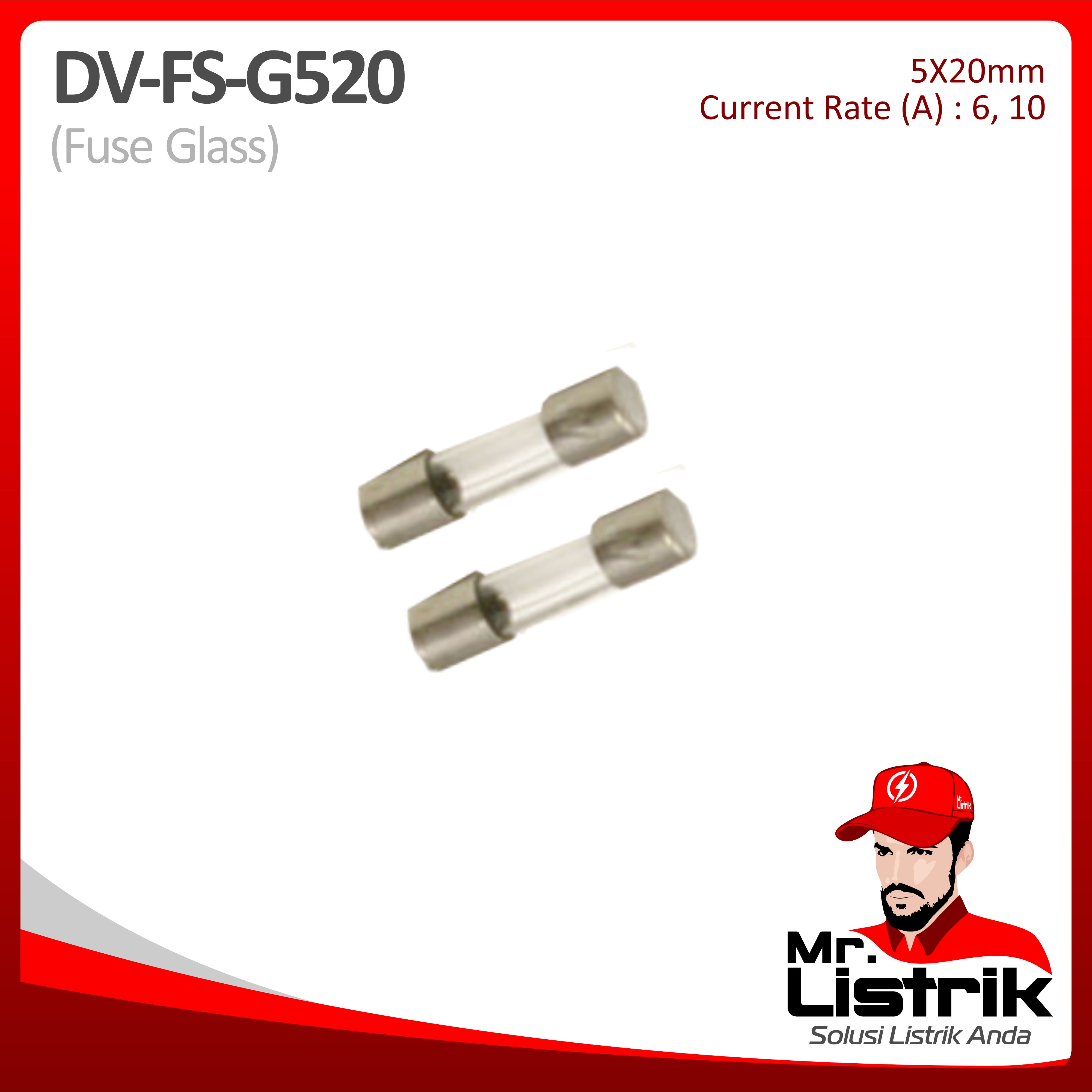 Fuse Glass 5x20mm 6A/10A DV FS-G520