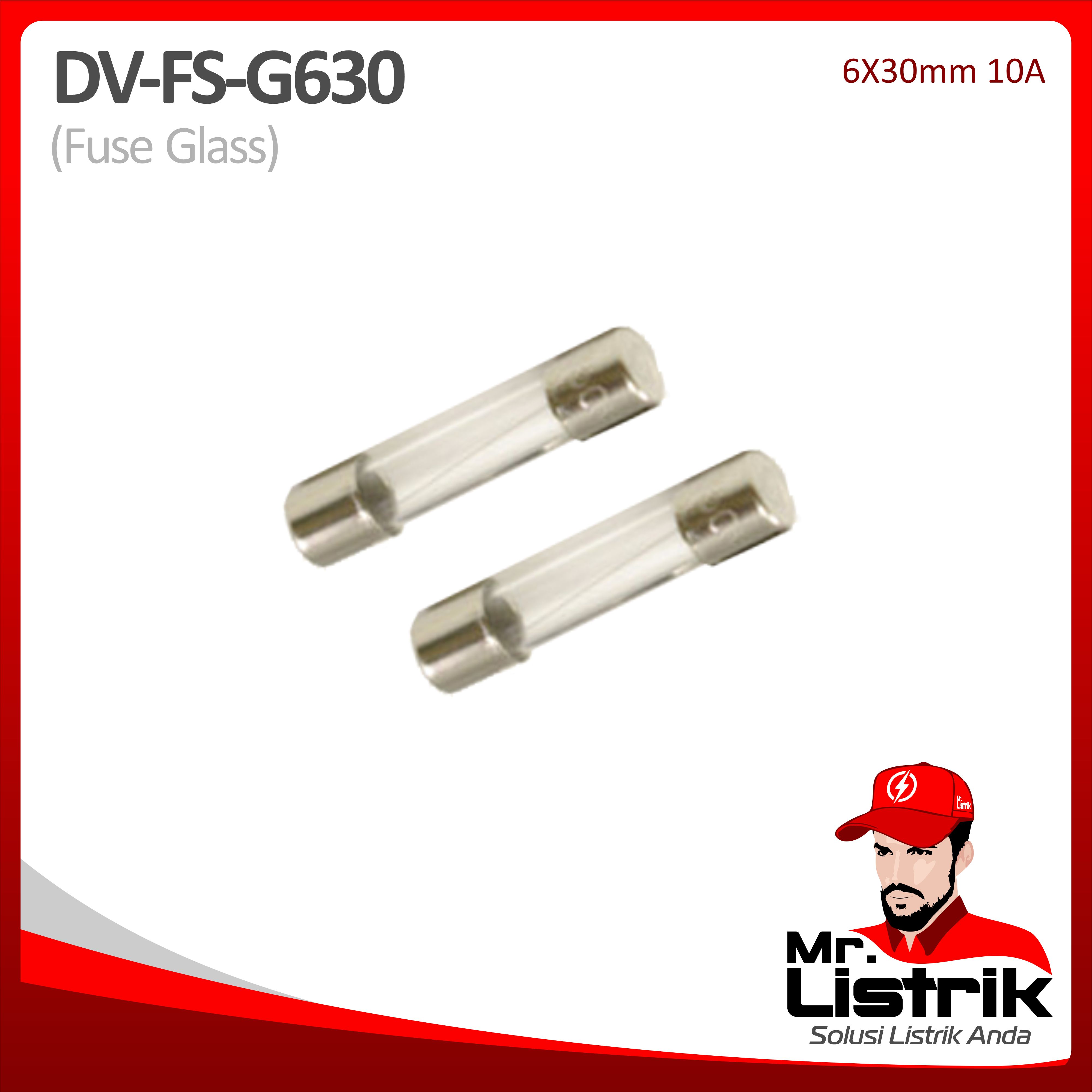 Fuse Glass 6x30mm 10A DV FS-G630