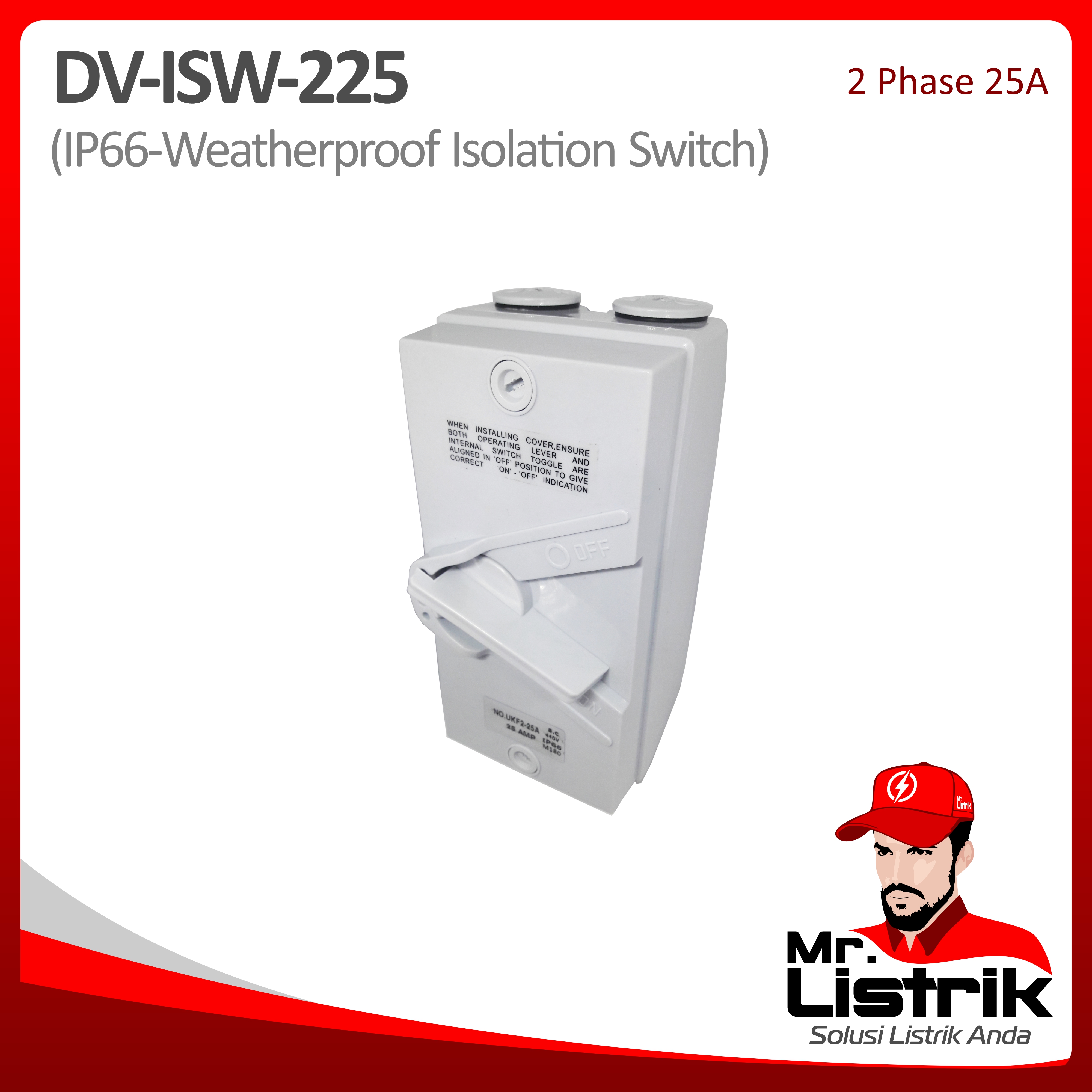 Weatherproof Isolation Switch 1P 25A DV ISW-225