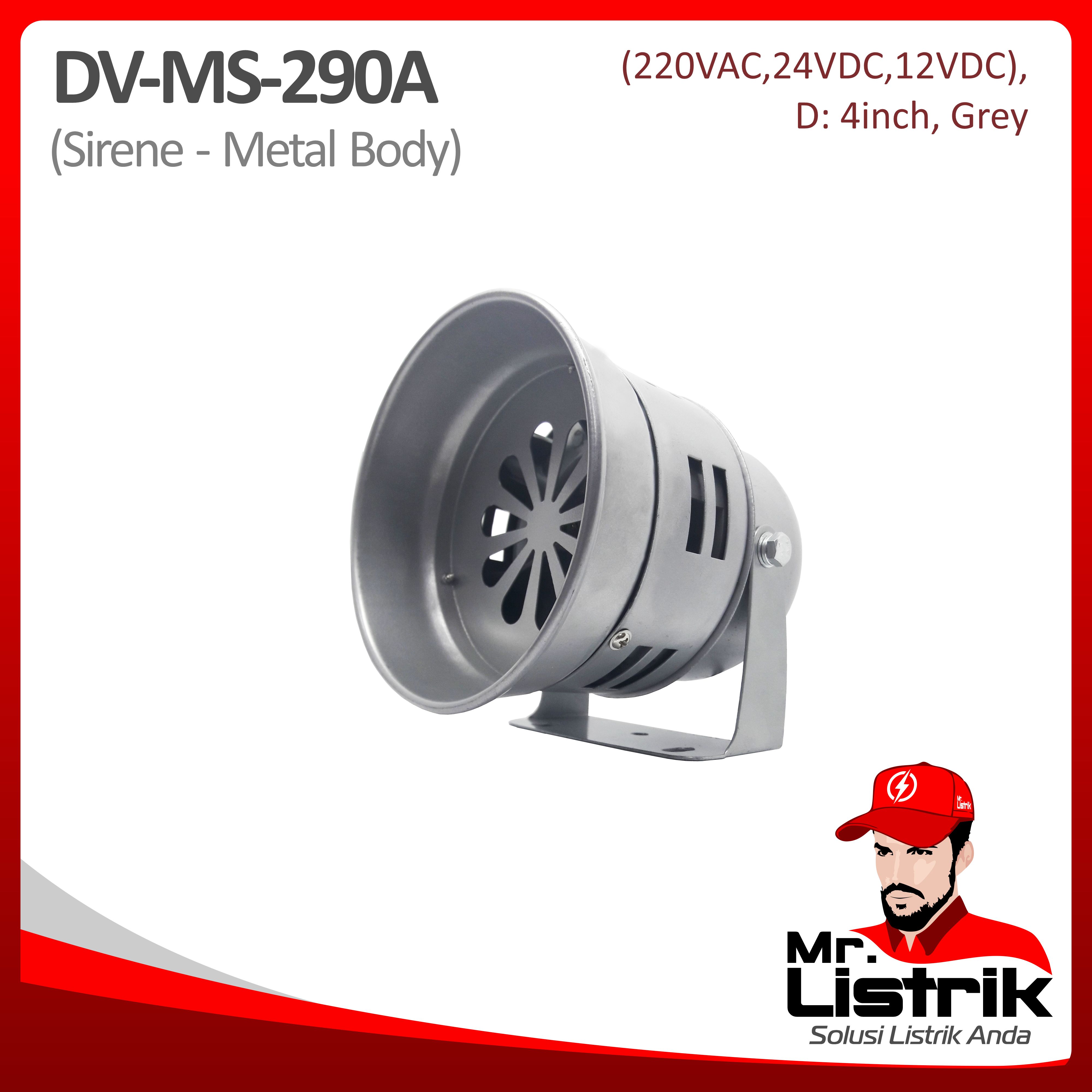 Sirine Metal Body 4 Inch 220VAC DV MS-290A-220