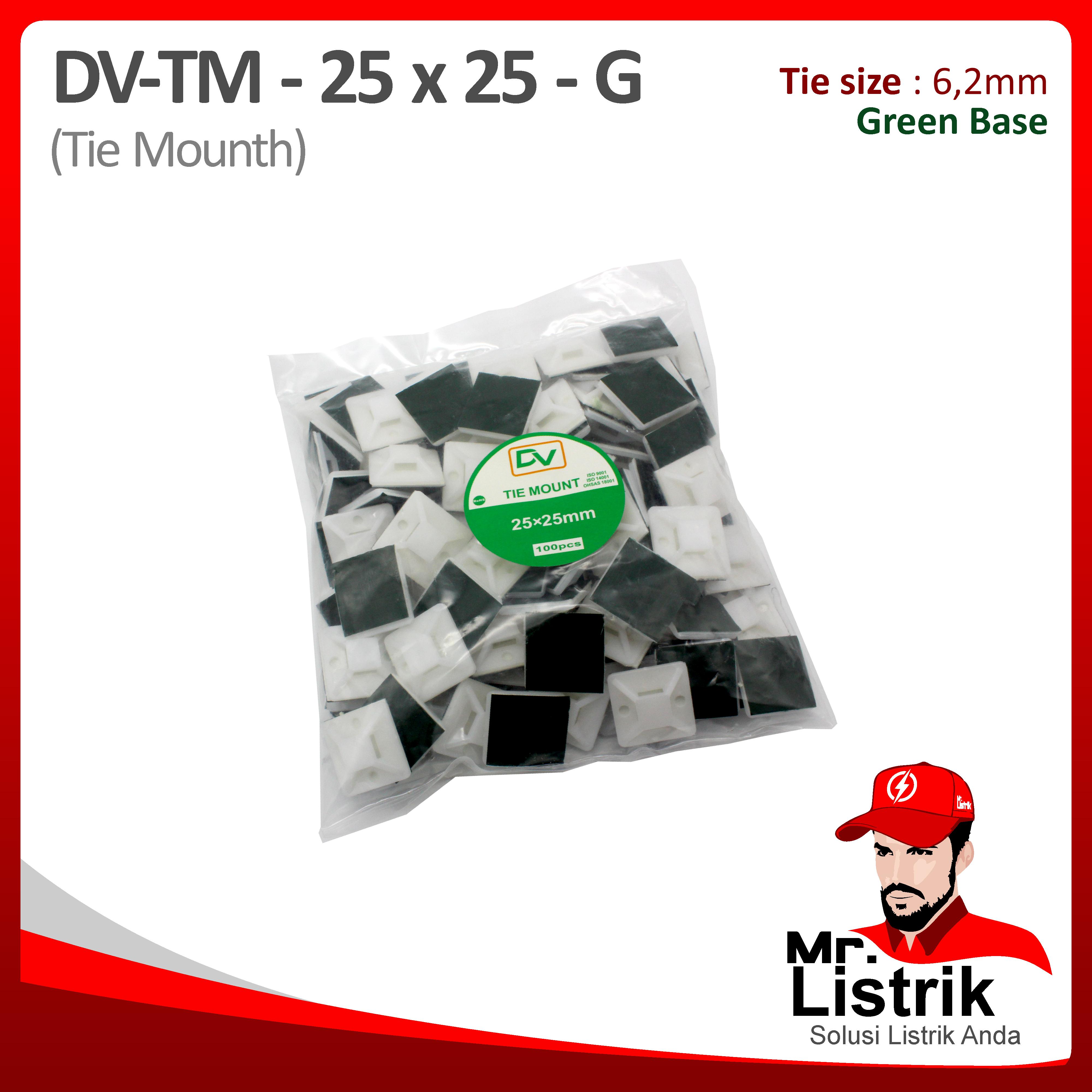 Tie Mount 25x25 Green Base DV TM-25X25-G
